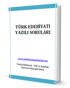 Turk Edebiyati Yazili Sorulari Edebiyat Ogretmeni